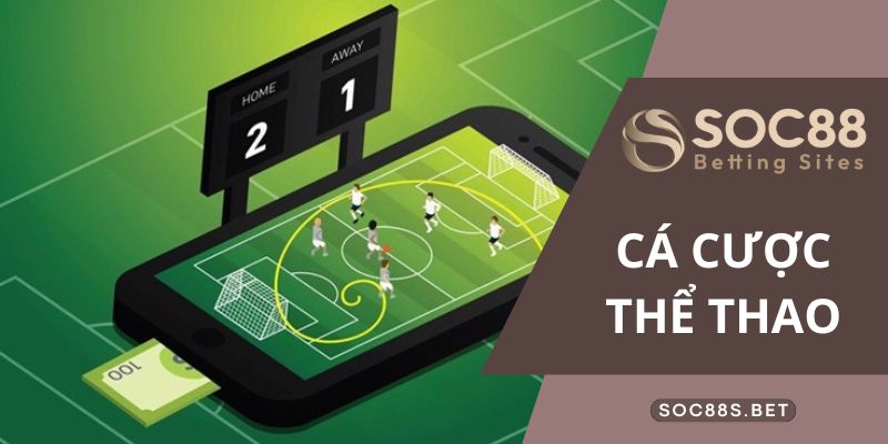 Cá Cược Thể Thao SOC88 Nhận Ngay Thưởng Khủng Trả thưởng nhanh, minh bạch rõ ràng