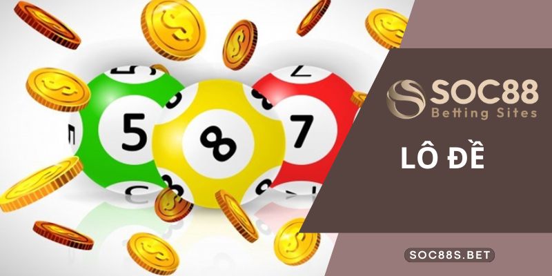 Cách Tham Gia Lô Đề Online Tại Sòng Bạc SOC88 Uy Tín Nhất Hiện Nay Lô đề SOC88 thu hút đông đảo người chơi đặt cược