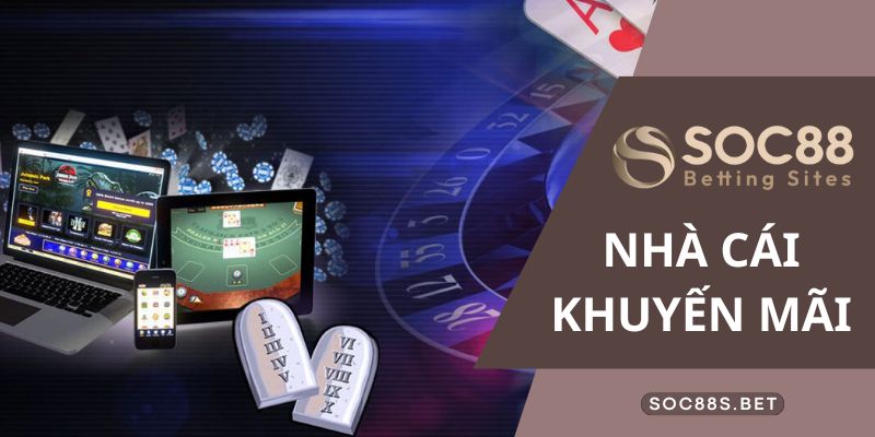 SOC88 Nhà cái khuyến mãi - Tổng Hợp Các Chương Trình Hot Nhất Nhận tiền thưởng khi đăng ký tài khoản