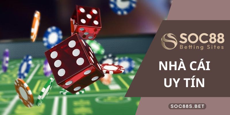 Khám Phá Nhà Cái Uy Tín SOC88- Địa Điểm Đáng Trải Nghiệm Nhất Nhà cái uy tín trên thị trường - SOC88