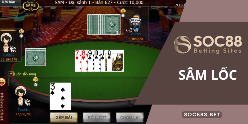 Sâm Lốc SOC88 Là Gì? Hướng Dẫn Cách Chơi Đơn Giản Chi Tiết Khái niệm về trò chơi đánh bài sâm lốc SOC88